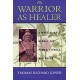 The Warrior as Healer